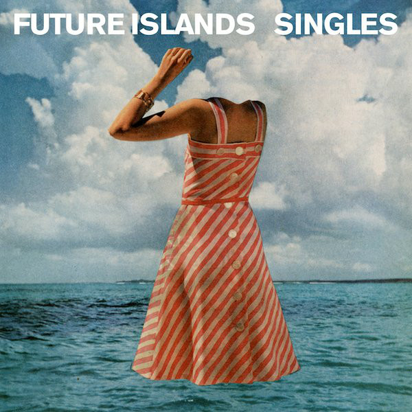 Future Islands: Singles (2014)